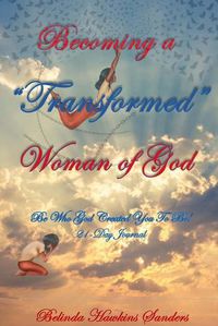 Cover image for Becoming a  TRANSFORMED  Woman of God