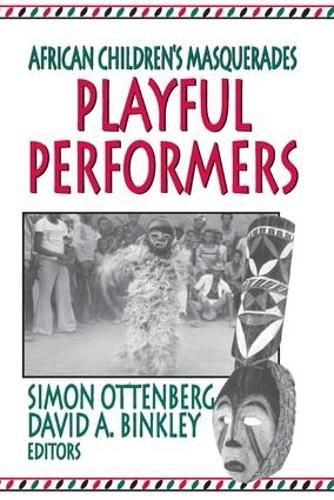 Cover image for Playful Performers: African Children's Masquerades