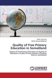 Cover image for Quality of Free Primary Education in Somaliland