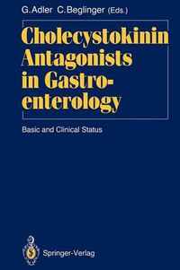 Cover image for Cholecystokinin Antagonists in Gastroenterology: Basic and Clinical Status