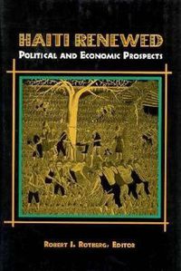 Cover image for Haiti Renewed: Political and Economic Prospects