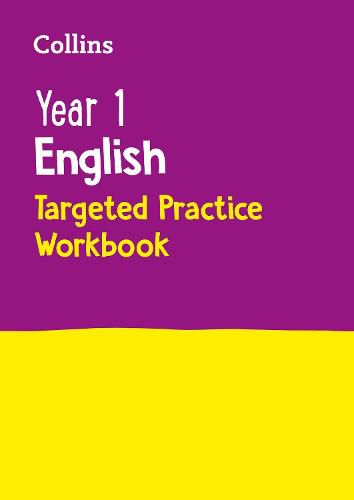 Year 1 English Targeted Practice Workbook: Ideal for Use at Home