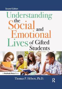 Cover image for Understanding the Social and Emotional Lives of Gifted Students