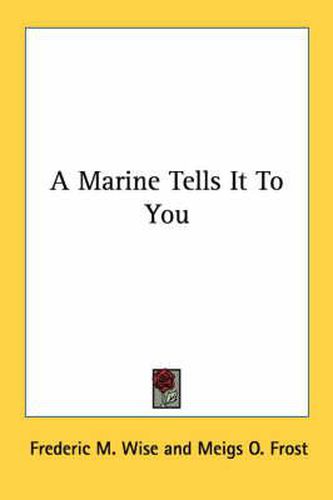 Cover image for A Marine Tells It to You