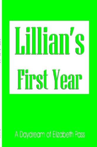 Cover image for Lillian's First Year