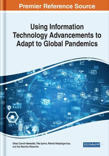 Cover image for Using Information Technology Advancements to Adapt to Global Pandemics