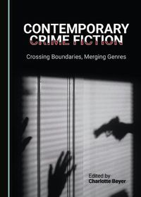 Cover image for Contemporary Crime Fiction: Crossing Boundaries, Merging Genres