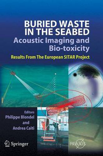 Cover image for Buried Waste in the Seabed - Acoustic Imaging and Bio-toxicity: Results from the European SITAR Project