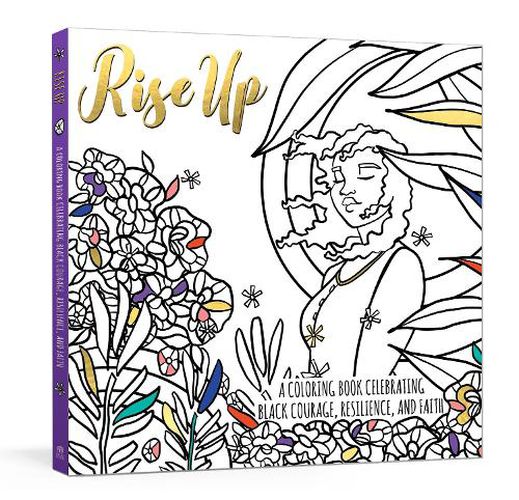 Cover image for Rise Up: A Coloring Book Celebrating Black Courage, Resilience, and Faith