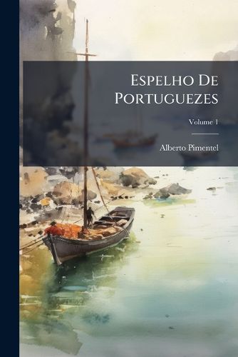 Cover image for Espelho de Portuguezes, Volume 1