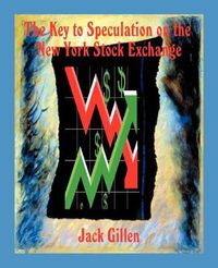 Cover image for The Key to Speculation on the New York Stock Exchange