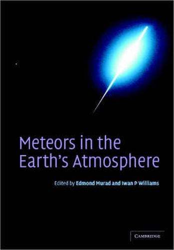 Cover image for Meteors in the Earth's Atmosphere: Meteoroids and Cosmic Dust and their Interactions with the Earth's Upper Atmosphere