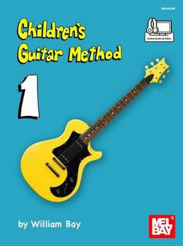 Cover image for Children's Guitar Method Volume 1: Book with Online Audio and Video