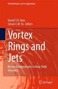 Cover image for Vortex Rings and Jets: Recent Developments in Near-Field Dynamics