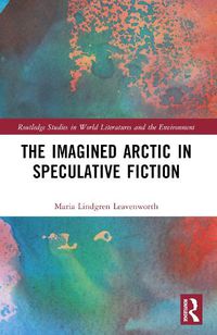 Cover image for The Imagined Arctic in Speculative Fiction