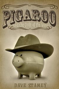 Cover image for Pigaroo and the Code of the West
