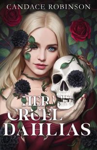 Cover image for Her Cruel Dahlias