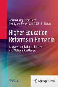 Cover image for Higher Education Reforms in Romania: Between the Bologna Process and National Challenges