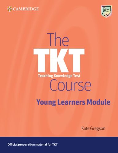 The TKT Course Young Learners Module