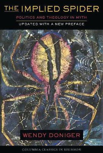 Cover image for The Implied Spider: Politics and Theology in Myth