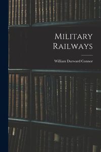 Cover image for Military Railways