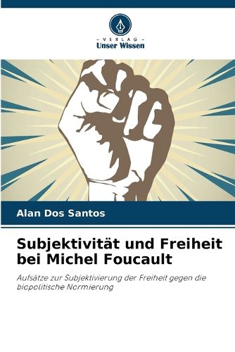 Cover image for Subjektivitaet und Freiheit bei Michel Foucault