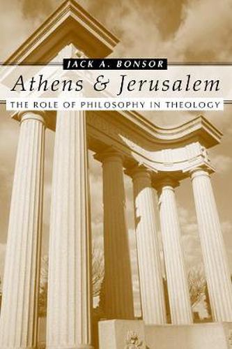 Cover image for Athens and Jerusalem: The Role of Philosophy in Theology