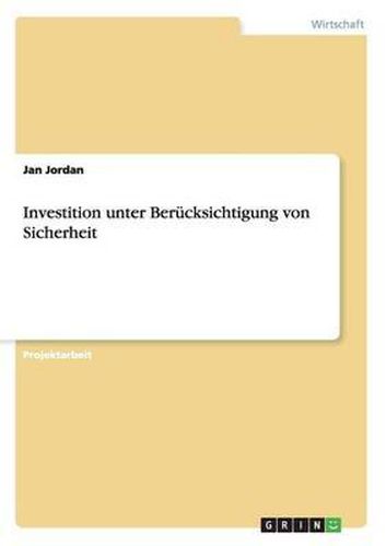 Cover image for Investition Unter Berucksichtigung Von Sicherheit