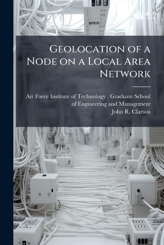 Cover image for Geolocation of a Node on a Local Area Network