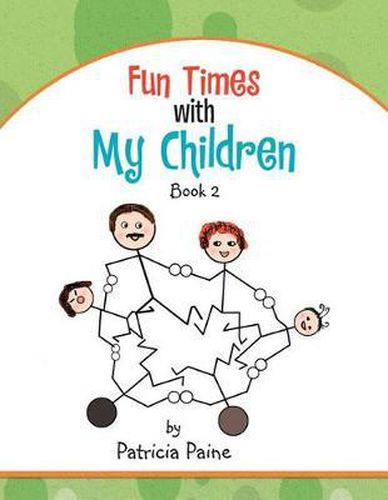 Cover image for Fun Times With My Children: Book 2