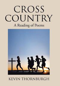 Cover image for Cross Country: A Reading of Poems