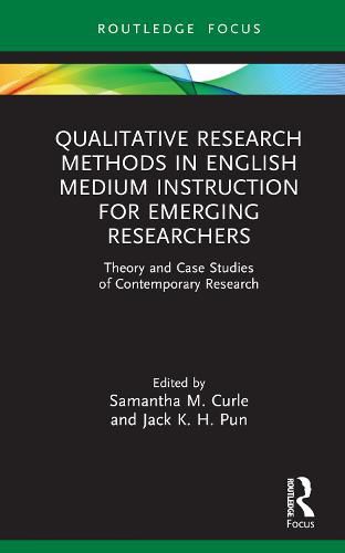 Cover image for Qualitative Research Methods in English Medium Instruction for Emerging Researchers