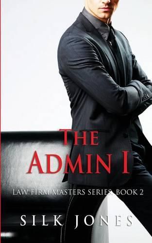 Cover image for The Admin: Law Firm Masters Book 2