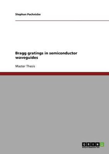 Cover image for Bragg gratings in semiconductor waveguides