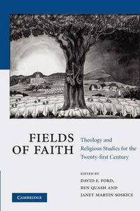 Cover image for Fields of Faith: Theology and Religious Studies for the Twenty-first Century