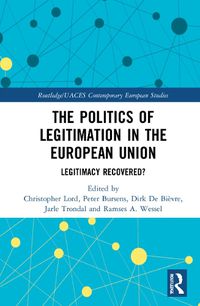 Cover image for The Politics of Legitimation in the European Union