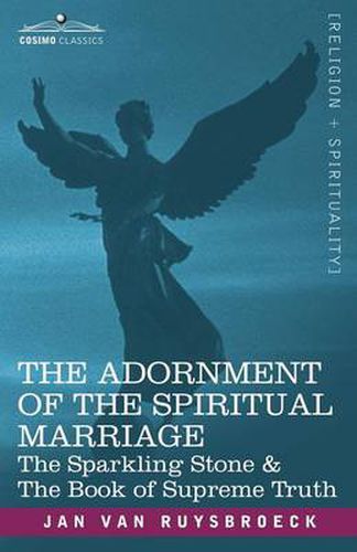 Cover image for The Adornment of the Spiritual Marriage: The Sparkling Stone & the Book of Supreme Truth