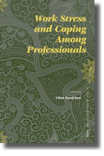 Cover image for Work Stress and Coping Among Professionals