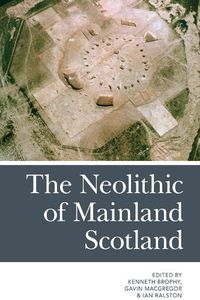 Cover image for The Neolithic of Mainland Scotland