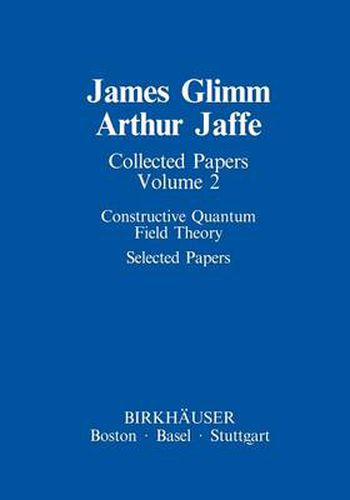 Cover image for Collected Papers: Constructive Quantum Field Theory Selected Papers