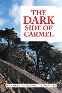 Cover image for The Dark Side of Carmel