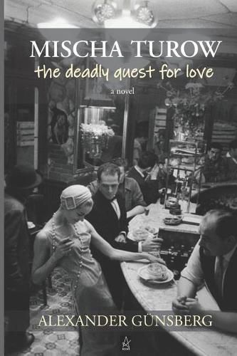 Cover image for Mischa Turow: The Deadly Quest for Love