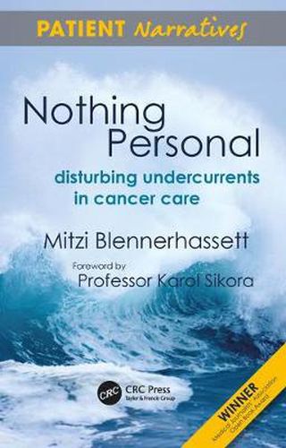 Cover image for Nothing Personal: Disturbing Undercurrents in Cancer Care