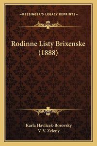 Cover image for Rodinne Listy Brixenske (1888)