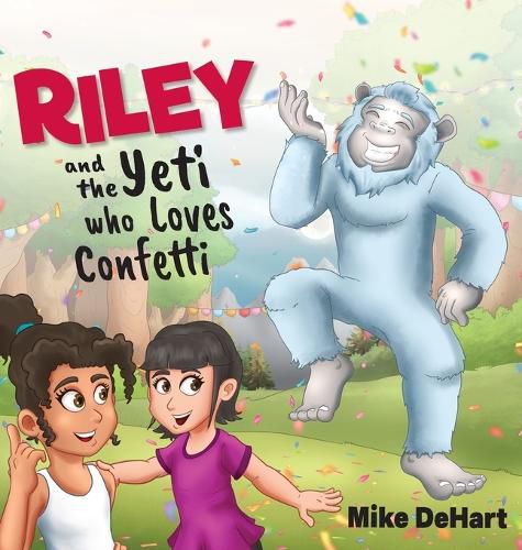 Cover image for Riley and the Yeti who Loves Confetti