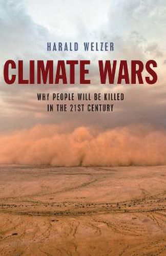 Cover image for Climate Wars - What People Will Be Killed For in the 21st Century