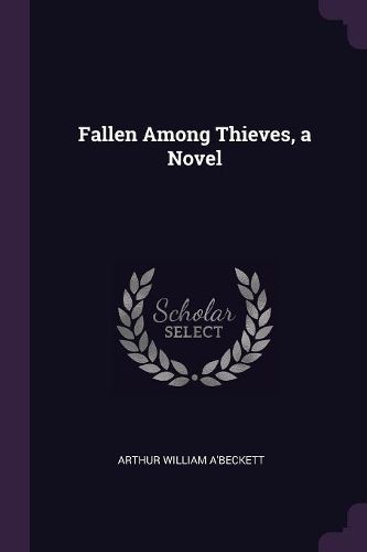 Cover image for Fallen Among Thieves, a Novel