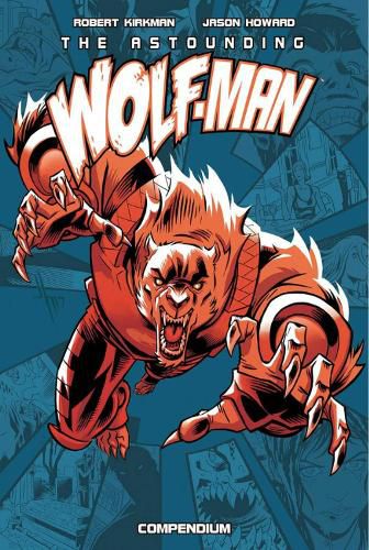 Cover image for The Astounding Wolf-Man Compendium Vol. 1