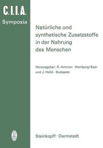 Naturliche und Synthetische Zusatzstoffe in der Nahrung des Menschen