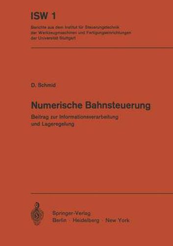 Numerische Bahnsteuerung: Beitrag zur Informationsverarbeitung und Lageregelung